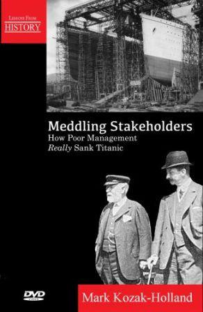 Cover Meddling Stakeholders How Poor Management Sank Titanic